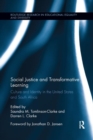 Image for Social Justice and Transformative Learning : Culture and Identity in the United States and South Africa