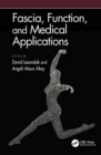 Image for Fascia, Function, and Medical Applications