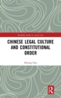 Image for Chinese Legal Culture and Constitutional Order
