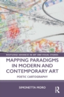 Image for Mapping paradigms in modern and contemporary art  : poetic cartography