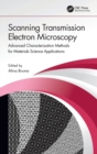 Image for Scanning transmission electron microscopy  : advanced characterization methods for materials science applications