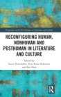 Image for Reconfiguring Human, Nonhuman and Posthuman in Literature and Culture