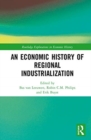 Image for An Economic History of Regional Industrialization