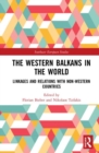 Image for The Western Balkans in the World
