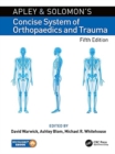 Image for Apley and Solomon&#39;s concise system of orthopaedics and trauma