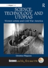Image for Science, Technology, and Utopias
