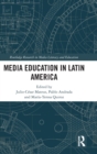 Image for Media Education in Latin America