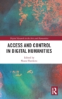 Image for Access and Control in Digital Humanities