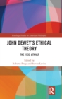 Image for John Dewey’s Ethical Theory