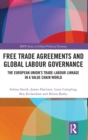 Image for Free Trade Agreements and Global Labour Governance