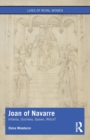 Image for Joan of Navarre  : infanta, duchess, queen, witch?