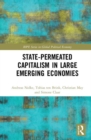 Image for State-permeated Capitalism in Large Emerging Economies