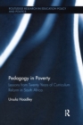 Image for Pedagogy in poverty  : lessons from twenty years of curriculum reform in South Africa