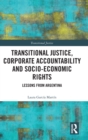 Image for Transitional Justice, Corporate Accountability and Socio-Economic Rights