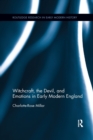 Image for Witchcraft, the Devil, and Emotions in Early Modern England