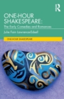 Image for One-Hour Shakespeare : The Early Comedies and Romances