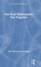 Image for One-Hour Shakespeare : The Tragedies