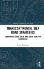 Image for Transcontinental Silk Road Strategies