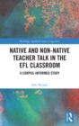 Image for Native and Non-Native Teacher Talk in the EFL Classroom
