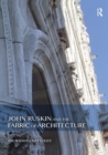 Image for John Ruskin and the Fabric of Architecture