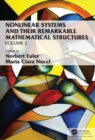 Image for Nonlinear systems and their remarkable mathematical structuresVolume II