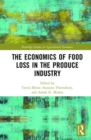 Image for The Economics of Food Loss in the Produce Industry