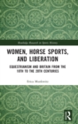 Image for Women, Horse Sports and Liberation