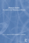 Image for Memory quirks  : the study of odd phenomena in memory