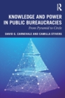 Image for Knowledge and power in public bureaucracies  : from pyramid to circle