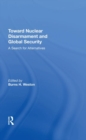 Image for Toward Nuclear Disarmament And Global Security : A Search For Alternatives