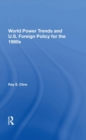 Image for World Power Trends And U.S. Foreign Policy For The 1980s