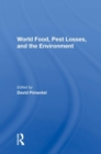 Image for World Food, Pest Losses, And The Environment