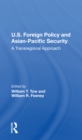 Image for U.S. foreign policy and Asian-Pacific security  : a transregional approach