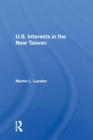 Image for U.S. interests in the new Taiwan