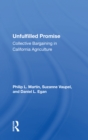 Image for Unfulfilled promise  : collective bargaining in California agriculture
