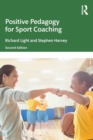 Image for Positive pedagogy for sport coaching  : athlete-centred coaching for individual sports
