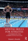 Image for Mental skills for athletes  : a workbook for competitive success