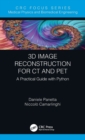 Image for 3D image reconstruction for CT and PET  : a practical guide with Python