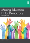 Image for Making Education Fit for Democracy