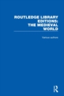 Image for Routledge Library Editions: The Medieval World