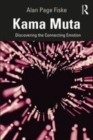 Image for Kama muta  : discovering the connecting emotion
