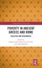 Image for Poverty in Ancient Greece and Rome  : discourses and realities