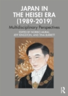 Image for Japan in the Heisei era (1989-2019)  : multidisciplinary perspectives