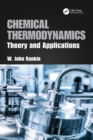 Image for Chemical thermodynamics  : theory and applications