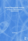 Image for Quality management systems  : a practical guide to standards implementation