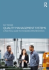 Image for Quality management systems  : a practical guide to standards implementation