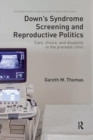 Image for Down&#39;s Syndrome Screening and Reproductive Politics