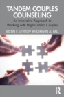 Image for Tandem couples counseling  : an innovative approach to working with high conflict couples