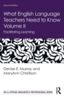 Image for What English Language Teachers Need to Know Volume II