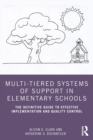 Image for Multi-Tiered Systems of Support in Elementary Schools : The Definitive Guide to Effective Implementation and Quality Control